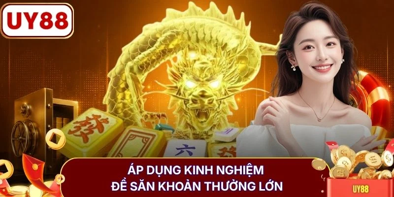 Mahjong Ways - Khám Phá Bàn Cược Mạt Chược Đổi Thưởng 3 Giây 4 Áp dụng kinh nghiệm để săn khoản thưởng lớn