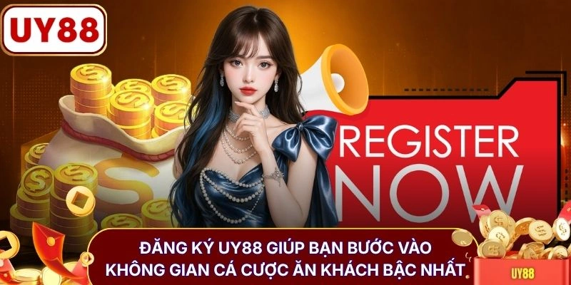 Đăng ký UY88 1 Đăng ký UY88 giúp bạn bước vào không gian cá cược ăn khách bậc nhất