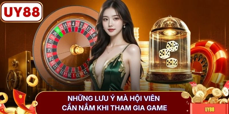 Sicbo (Xúc Xắc) - Giải Mã Cách Chơi Và Các Cửa Dự Đoán 4 Những lưu ý mà hội viên cần nắm khi tham gia game
